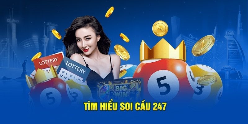 Những ưu điểm khiến soi cau 247 top được ưa chuộng